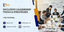 Inclusive Leadership Tools & Strategies – 1 Day Workshop in Baltimore, MD