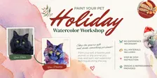 Beginner's Watercolor Workshop: Holiday Pets