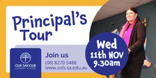 Our Saviour Principal's School Tour