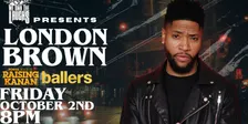 We Own The Laughs Presents: London Brown