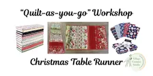 Quilt-as-you-go Christmas Table Runner Workshop