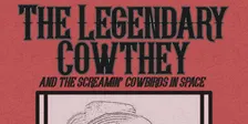 The Legendary Cowthey and the Screamin' Cowbirds in Space @ Cafe Gummo