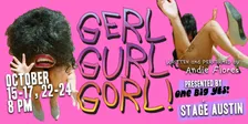 Gerl, Gurl, Gorl!