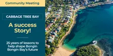 FoBBB Community Meeting | Lessons from 25 Years of Cabbage Tree Bay