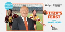 Fitzy's Feast with Wally Lewis