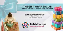 The Gift Wrap Social-Bring the Gifts * We've Got the Rest