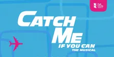 Catch Me If You Can The Musical