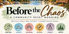Before The Chaos: A community reset morning