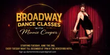 BROADWAY DANCE CLASS WITH MINNIE COOPER