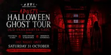 Sold out - Old Parramatta Gaol - Adult Halloween Ghost Tour - 7.30pm