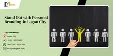Stand Out with Personal Branding – 1 Day Session in Logan City