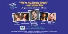 "We're All Doing Great" And Other Lies - A Comedy Show about Life's Chaos - Make Mental Health Matter