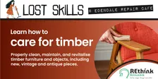 Lost Skills: Caring for timber
