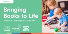 Bringing Books to Life - Speech and Language for Little Ones