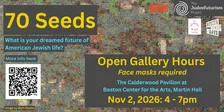 70 Seeds Exhibition: Open Gallery Hours [Masks Required]