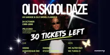 Old Skool Daze: Old Skool Classics & UK Garage Day Party