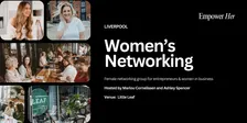 Liverpool - Empower Her Networking - Beyond Lead Magnets
