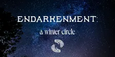 Winter Endarkenment Circle