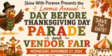 Loomis Annual Day Before Thanksgiving Parade & Vendor Fair