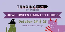 Haunted Howl-oween House at Trading Post Pet Supplies