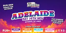 THE FULL+ RUNRISE // Adelaide - 14th NOV 2026