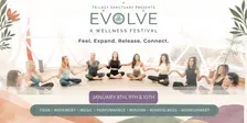 EVOLVE Festival by Trilogy Sanctuary