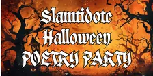 Slamtidote Halloween Poetry Party