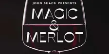 Magic & Merlot