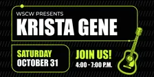 Krista Gene Live at WSCW October 31