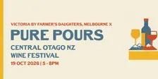PURE POURS | MELBOURNE - Central Otago NZ Wine Festival