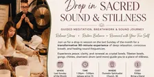 Sacred Sound & Stillness- Guided Meditation & Sound Journey