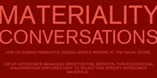 Materiality Conversation with Artedomus at the Naval Store