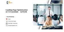 Landing Page Optimization & UX Essentials – 1 Day Workshop in Perth