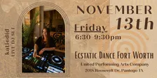 Ecstatic Dance Fort Worth - November 13th - FRIDAY
