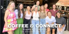 Women's COFFEE & CONNECT EVENT | BRISBANE