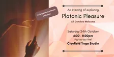 Platonic Pleasure - An Exploration - BRISBANE. Saturday 24th Oct '26
