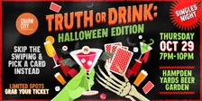 Truth or Drink: Halloween Edition | Singles Night | Hampden Yards Beer Garden