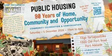Public Housing: 90 Years of Home, Community, And Opportunity