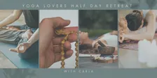 Yoga Lovers Half Day Retreat