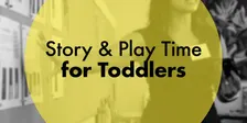Story and Playtime for Toddlers