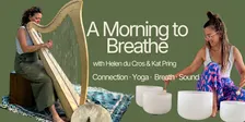 A Morning to Breathe with Helen du Cros and Kat Pring