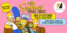 7Hills RSL - The Simpsons Trivia (Wednesday 21st October)