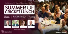 Summer of Cricket Lunch 2026 - Celebrating 150 years of Queensland Cricket
