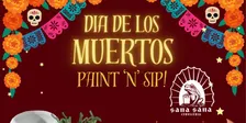 Sugar Skull Planters Paint and Sip at Sana Sana!