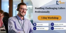 Handling Challenging Callers Professionally – 1 Day Workshop | Toowoomba