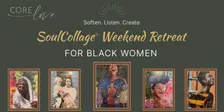 SoulCollage® Weekend Retreat for Black Women
