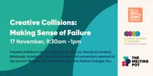 Creative Collisions: Making Sense of Failure