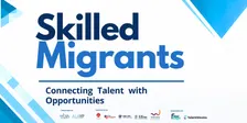 SKILLED MIGRANTS Event: Connecting Talent with Opportunities