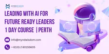Leading with AI for Future Ready Leaders: 1 Day Course | Perth