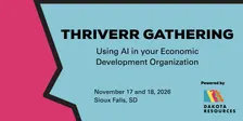 Thriverr Gathering: Using AI in your Economic Development Organization